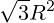 \sqrt{3}R^2