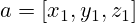 a=[x_1, y_1, z_1]